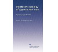 Pleistocene geology of western New York: Report of progress for 1900