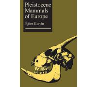 Pleistocene Mammals of Europe