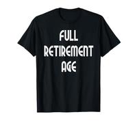 Plena Edad de jubilación Camiseta