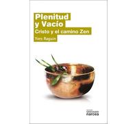Plenitud y vacío. Cristo y Camino Zen: Cristo y el camino Zen: 260 (Espiritualidad)