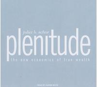 Plenitude: The New Economics of True Wealth