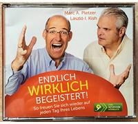 Pletzer,Marc a. - Endlich wirklich begeistert!: So freuen Sie sich wieder auf jeden Tag Ihres Lebens