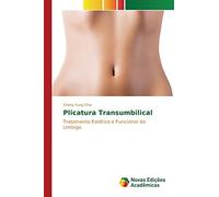 Plicatura Transumbilical: Tratamento Estético e Funcional do Umbigo