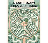 Plim WonderMinds: Mindful Mazes & Hidden Patterns: Relaxing Mazes + Hidden-Pattern Searches to Color