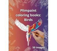 Plimpaint: Coloring Books: Birds