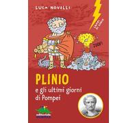 Plinio e gli ultimi giorni di Pompei (Lampi di genio)