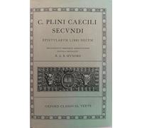 Plinio el Joven – Epistularum Libri Decem – Oxford Classical Texts (Oxford University Press)