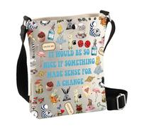 PLITI Bolso cruzado inspirado en Alicia con texto en inglés "It Would Be So Nice If Something Made Sense For a Change Wonderland", Para Change Cbag U, 8×7.5×1.8inches