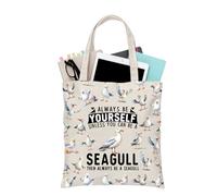 PLITI Regalo de gaviota para mujeres amantes de las gaviotas, regalo Always Be Yourself Unless You Can Be A Seagull Tote Bag Gift Nemo Seagull Gift, Puede ser gaviota Tgu, medium