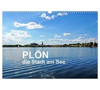 Plön - die Stadt am See (Wandkalender 2026 DIN A3 quer), CALVENDO Monatskalender: Portrait einer bezaubernden Stadt