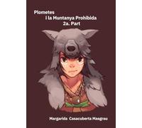Plometes i la Muntanya Prohibida 2a. part