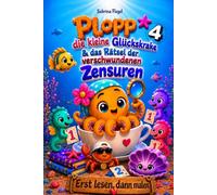 Plopp, die kleine Glückskrake & das Geheimnis der verschwundenen Zensuren