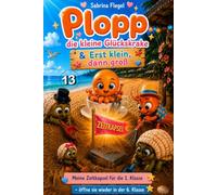 Plopp, die kleine Glückskrake & Erst klein, dann groß: Meine Zeitkapsel für die 1.Klasse