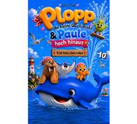 Plopp, die kleine Glückskrake & Paule hoch hinaus