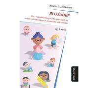 PLOSADEP: Una herramienta para la detección de señales de alerta en el desarrollo psicomotor (3-8 años)