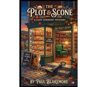 Plot and Scone: A Willow Creek Cozy Mystery