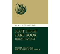 Plot Hook Fake Book: Heroic Fantasy
