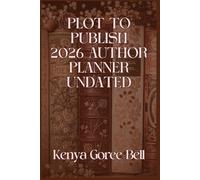 Plot To Publish (PLOT WITH PURPOSE)