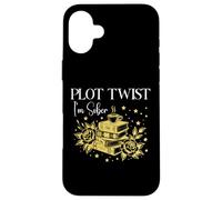 Plot Twist I'm Sober Recovery Sobriety Coffee Books Lovers Carcasa para iPhone 16 Plus