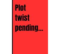 Plot twist pending...a self help journal