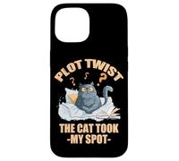 Plot twist the cat took my spot Carcasa para iPhone 15