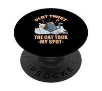 Plot twist the cat took my spot PopSockets PopGrip Adhesivo