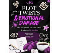 Plot Twists & Emotional Damage: Lavender & Haze Edition: A Reading Journal for Book Lovers