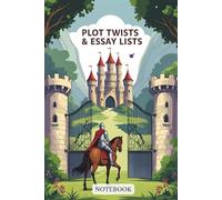 Plot Twists & Essay Lists: Notebook for Writing and Organizing Thoughts