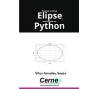 Plotando A Cônica: Elipse Programado Em Python (ebook)