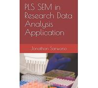 PLS SEM in Research Data Analysis Application