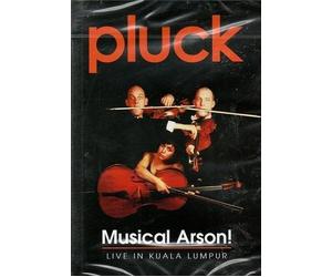 Pluck: Musical Arson! - Live In Kuala Lumpur