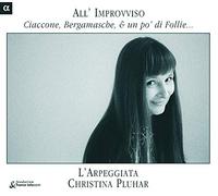 Pluhar - ALL' IMPROVVISO. Ciaccone, Bergamasche e un po' di Follie...