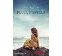 Pluja d'estels: Premi Josep Pla 2020 (LABUTXACA)