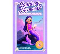 Plum and the Surface Pen Pal: A sparkly, underwater adventure series for kids 6-10 (Rainbow Mermaids)