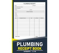 Plumbing Receipt Book: Record Services, Payments, and Client Details | 120 Pages.