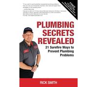Plumbing Secrets Revealed: 21 Surefire Ways to Prevent Plumbing Problems