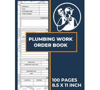 Plumbing Work Order Book: Plumber Logbook | Job Estimate Quote Record Book