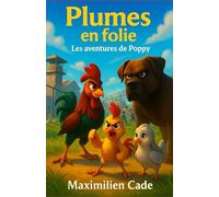 Plumes en folie: Les aventures de Poppy