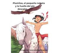 Plumitas, el pequeño nakota y la huella del pie descalzo