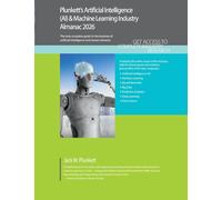 Plunkett's Artificial Intelligence (AI) & Machine Learning Industry Almanac 2026: Artificial Intelligence (AI) & Machine Learning Industry Market Research, Statistics, Trends and Leading Companies