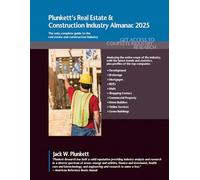 Plunkett's Real Estate & Construction Industry Almanac 2025: Real Estate & Construction Industry Market Research, Statistics, Trends & Leading Companies