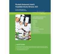 Plunkett's Restaurant, Hotel & Hospitality Industry Almanac 2025: Restaurant, Hotel & Hospitality Industry Market Research, Statistics, Trends and Leading Companies