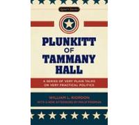 Plunkitt Of Tammany Hall (ebook)