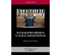 Pluralismo Medico Y Curas Alternativas