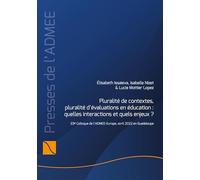 Pluralité de contextes, pluralité d'évaluations en éducation : quelles interactions et quels enjeux?