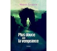 Plus douce est la vengeance