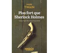 Plus fort que Sherlock Holmes