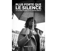 PLUS FORTE QUE LE SILENCE: Le combat invisible d’une femme debout