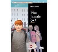Plus jamais ça! Livello A2. Con File audio scaricabile on line: Plus jamais ca ! + CD + App +