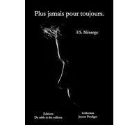 Plus jamais pour toujours (Jeunes Prodiges)